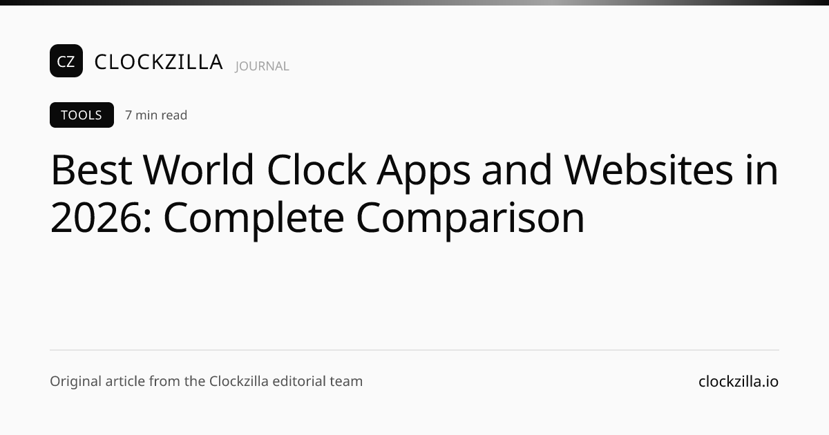 Best World Clock Apps and Websites in 2026: Complete Comparison ...