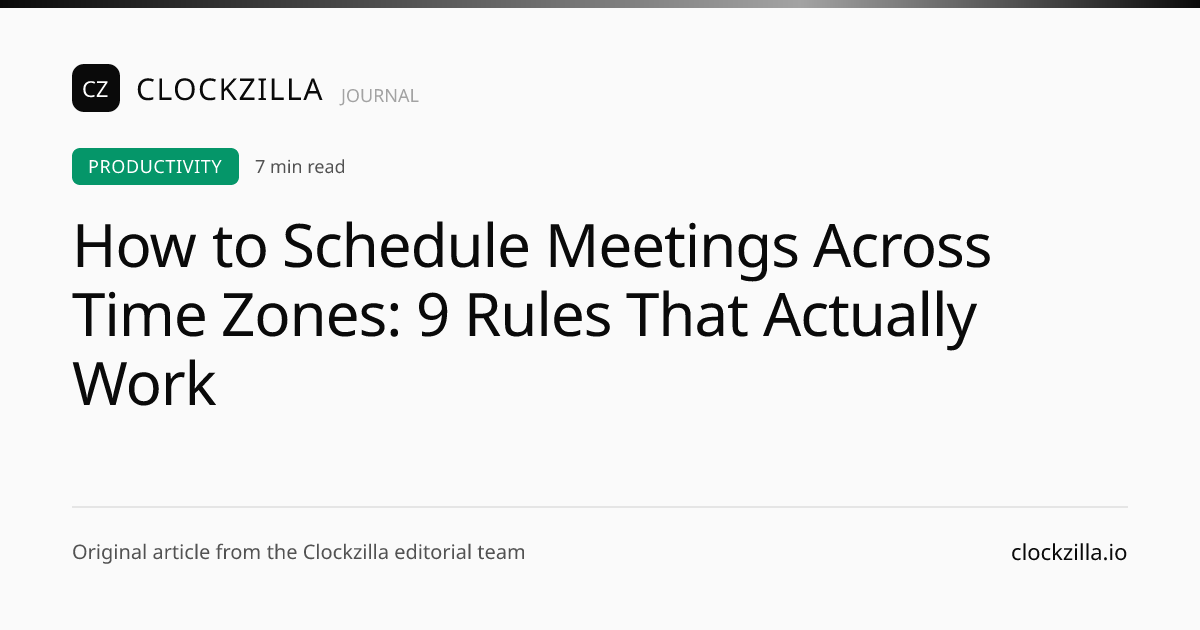 How to Schedule Meetings Across Time Zones: 9 Rules That Actually Work ...
